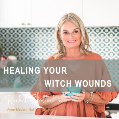 Healing Your Witch Wounds