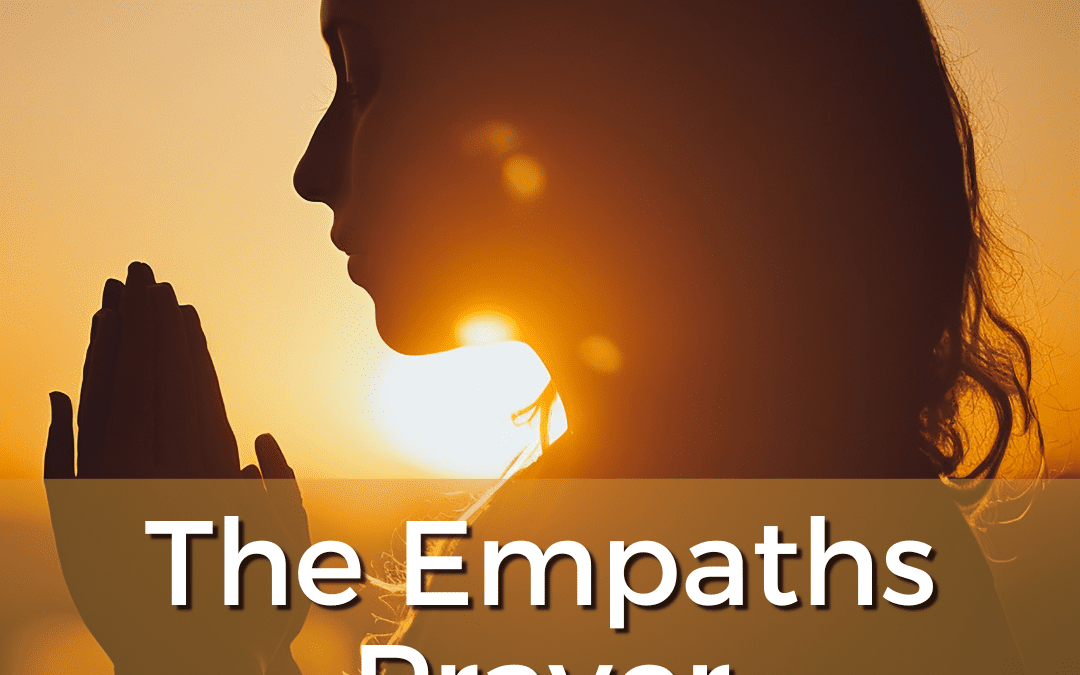 The Empath’s Prayer
