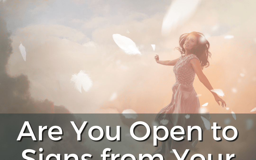 Are You Open To Signs From Your Angels?