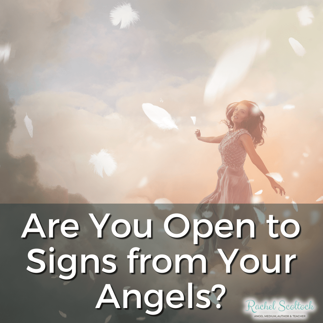 Are you open to signs from your angels